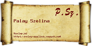 Palay Szelina névjegykártya